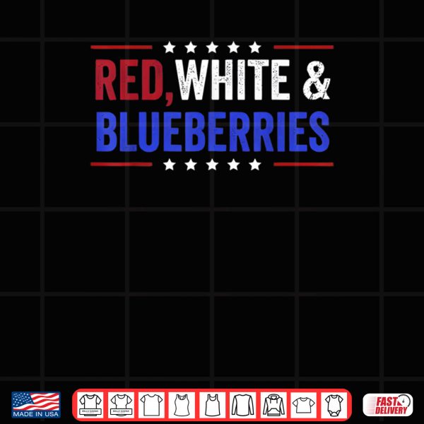 Design Red White And Blueberries American Patriot Shirt