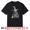 Yes I Can Drive A Stick Funny Witch Flying Broom Halloween Shirt