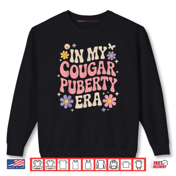 Sweatshirt Menopause Midlife Cougar Puberty Shirt