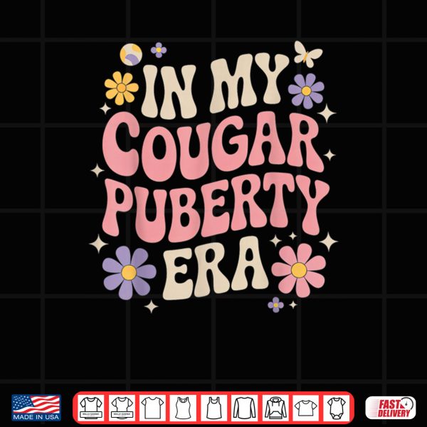 Design Menopause Midlife Cougar Puberty Shirt