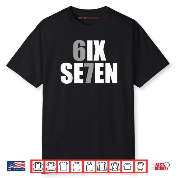 Six Seven 6 7 Meme Design 6 7 Shirt