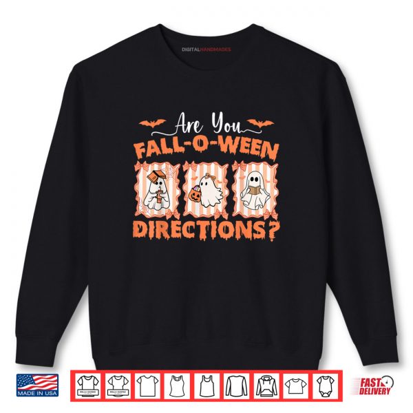 Sweatshirt Are You Fall o ween Directions Funny Teacher Halloween Shirt