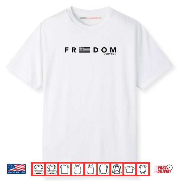 Freedom American Flag Christ is King Sets You Free Shirt.jpeg