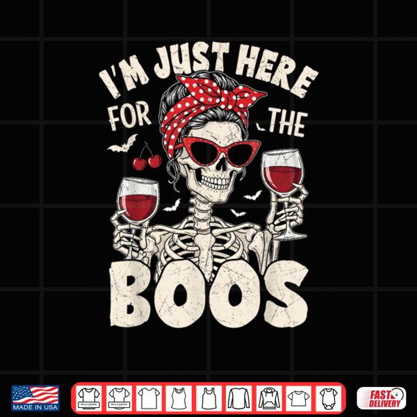 Design Halloween Women Funny Im Just Here for The Boos Skeleton Shirt