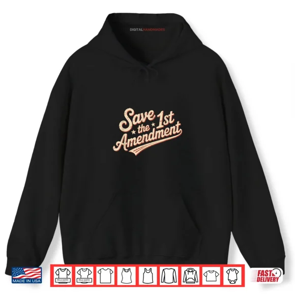 Hoodie Save The First Amendment Defend The 1st Amendment Shirt