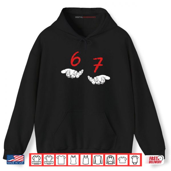 Hoodie Funny Hands Six Seven 6 7 Meme Gen Alpha Slang Shirt
