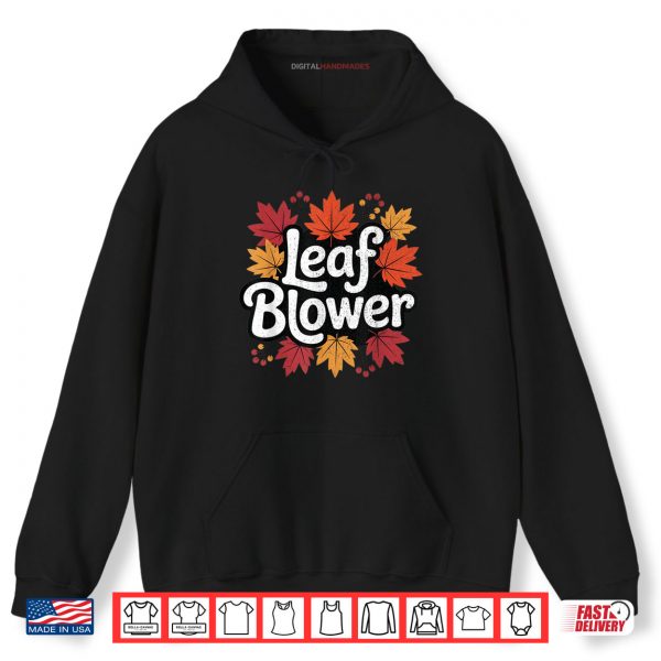 Hoodie Spooktacular Fall Leaf Blower Sucking Leaf Blowers Cozy Shirt