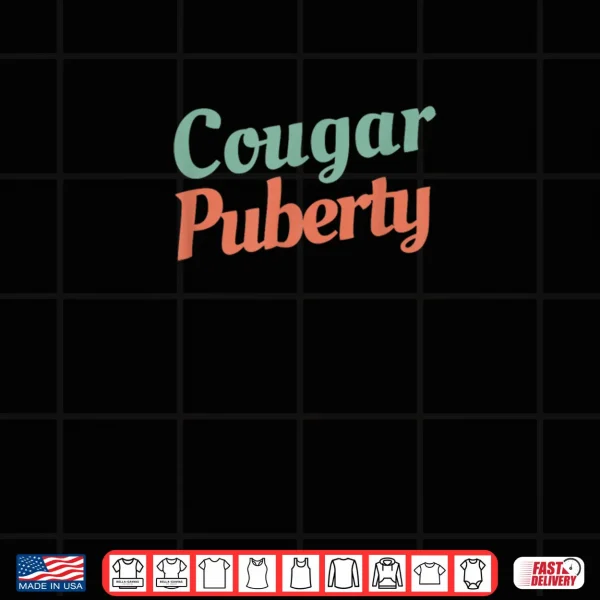 Design Cougar Puberty Shirt