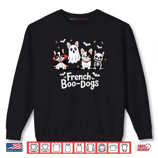 Sweatshirt Fall French Bulldog Halloween French Boo Dogs Funny Pun Shirt