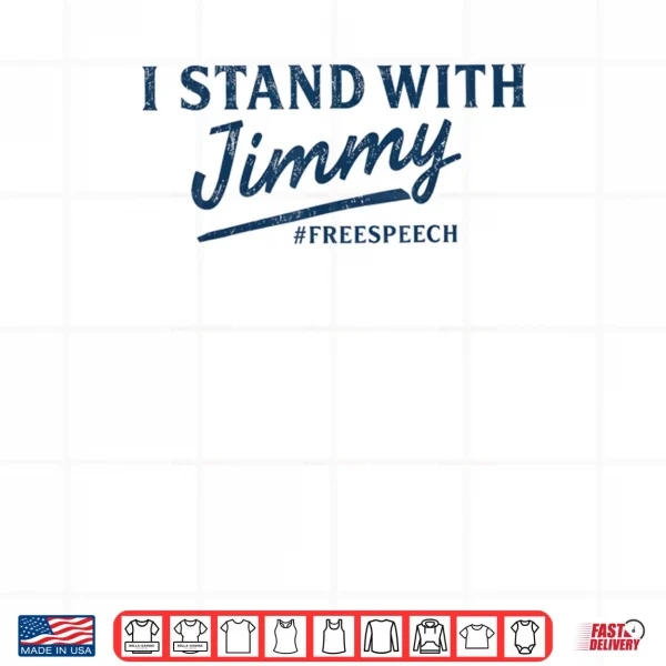 Design I Stand with Jimmy Shirt