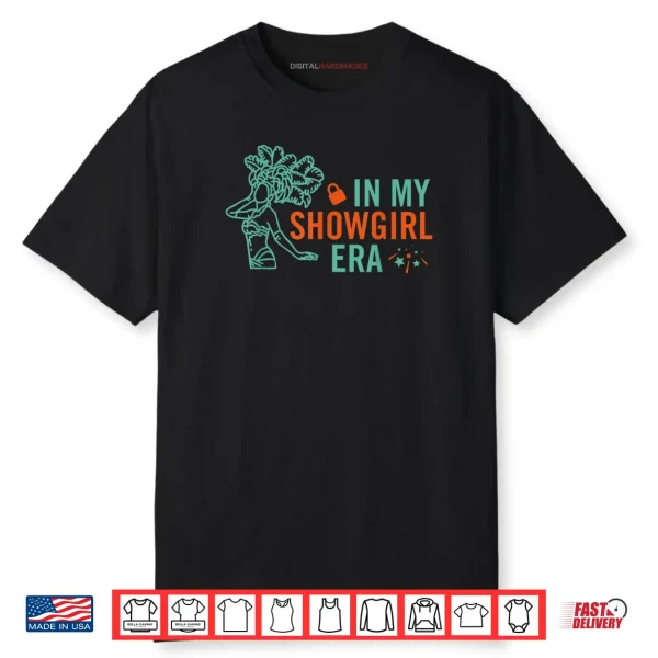 In My Showgirl Era T Shirt