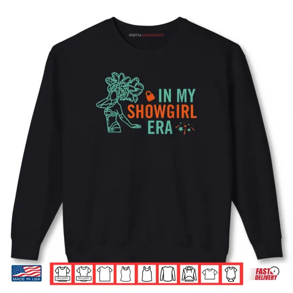 Sweatshirt In My Showgirl Era T Shirt