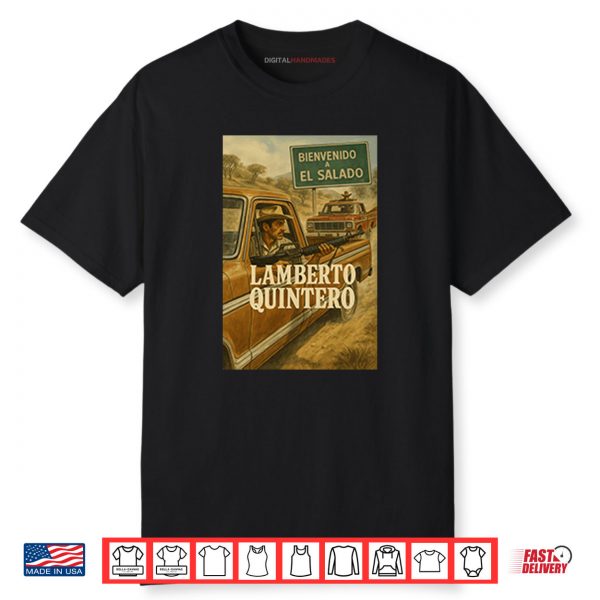 Bienvenido A El Salado Lamberto Quintero Shirt