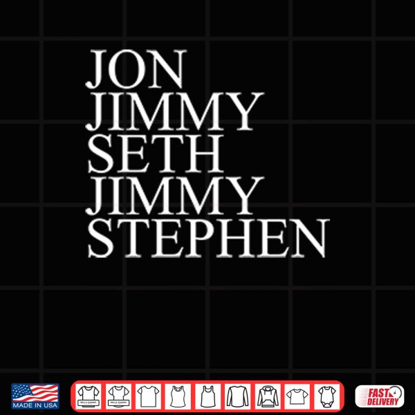 Design Jon Jimmy Seth Jimmy Stephen Shirt