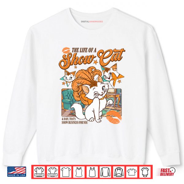 Sweatshirt The Life Of A Show Cat Shirt