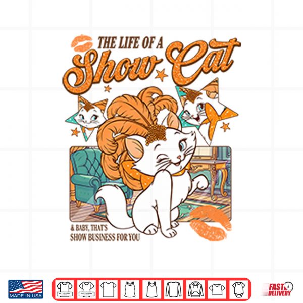 Design The Life Of A Show Cat Shirt