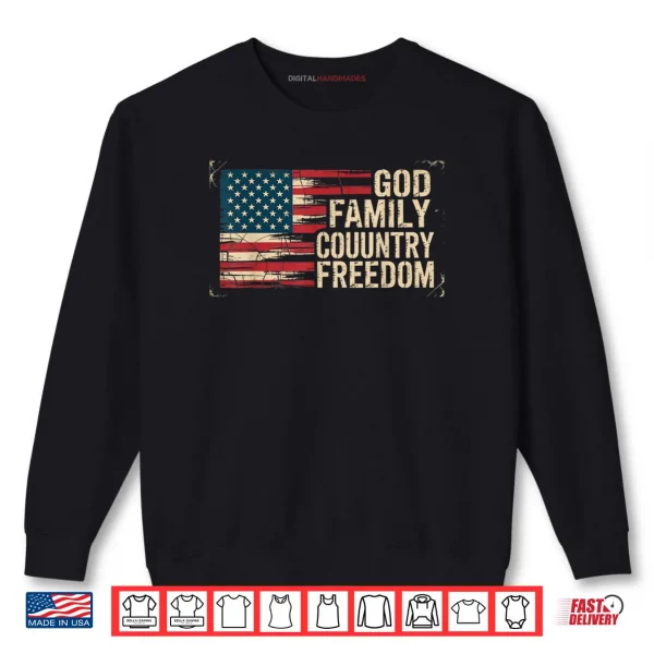 Sweatshirt God Family Country Freedom USA Flag Shirt