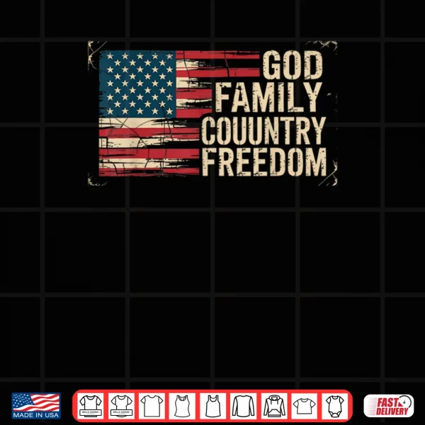 Design God Family Country Freedom USA Flag Shirt