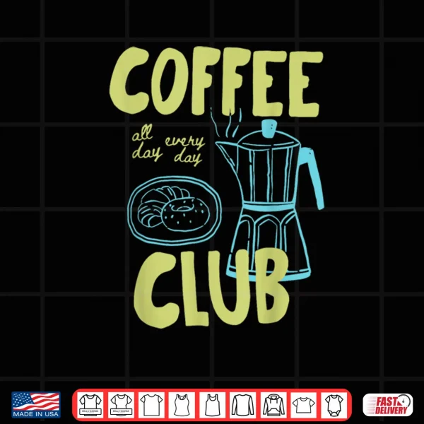 Design Retro Coffee Club Graphic For Coffee Lovers Shirt