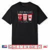Teachers I Love My Class A Latte Coffee Shirt
