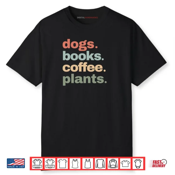 Funny Dogs Books Coffee Plant Lover Gardening Mothers Day Shirt 1 1