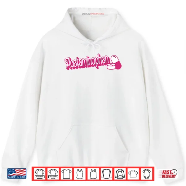 Hoodie Acetaminophen Tylenol Shirt