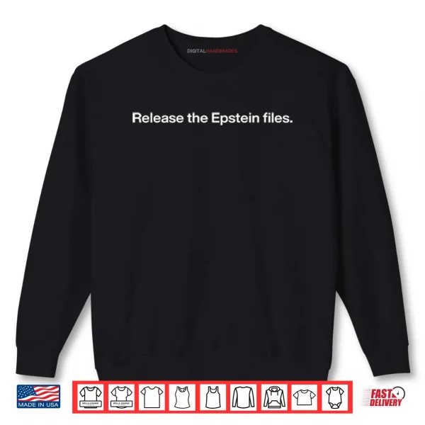 Sweatshirt Release The Epstein Files Shirt