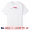 Tylenol Nice Try Release The Epstein Files Shirt