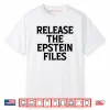 Tylenol Release The Epstein Files Tee Shirt
