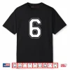 Number 6 Funny Meme Saying 6 7 Six Seven 6th Birthday 6 Year Shirt