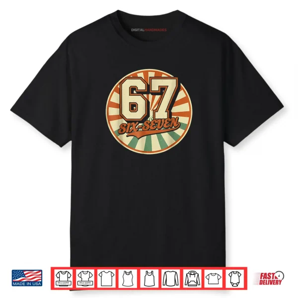 Six Seven 6 7 Meme Funny Shirt 1 1