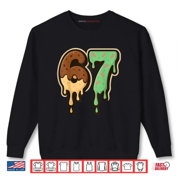 Sweatshirt Melting 67 Dessert Style Ice Cream Drip Number Art Shirt