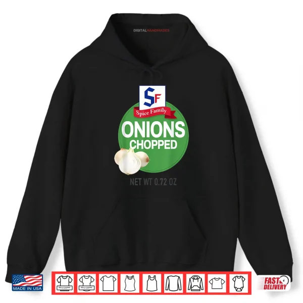 Hoodie Onions Chopped Halloween Spice Costume Group Matching Shirt