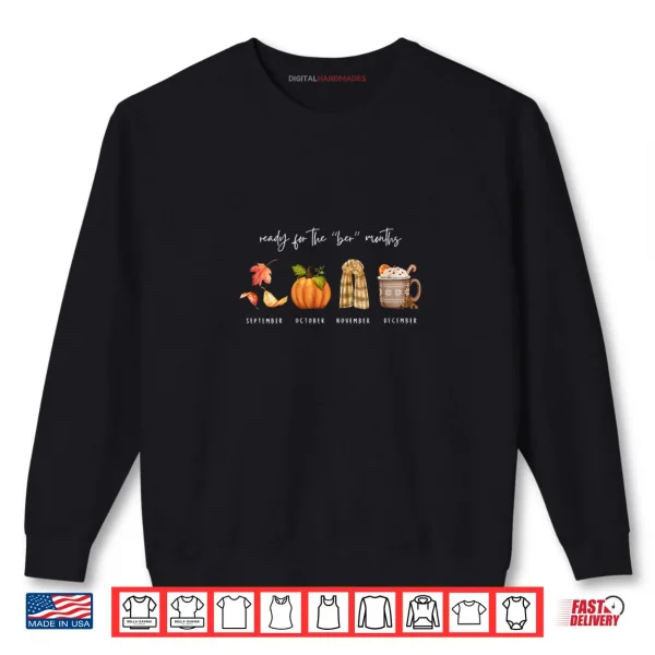 Sweatshirt Autumn Season Fall Cozy Ready for The BER Months Shirt