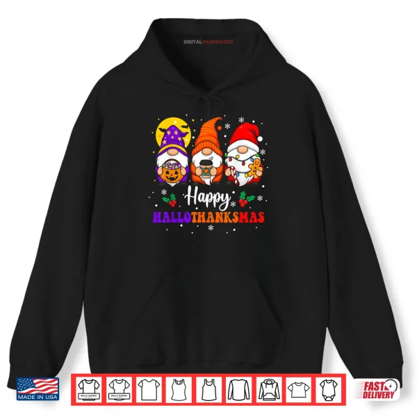 Hoodie Happy Hallothanksmas Gnomes Lover Halloween Merry Christmas Shirt