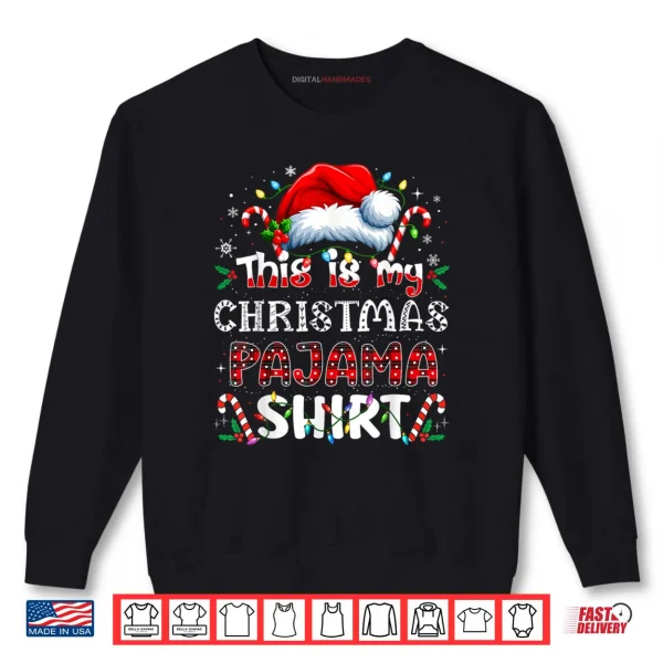 Sweatshirt This is My Christmas Pajama Shirt Funny Xmas PJs Shirt