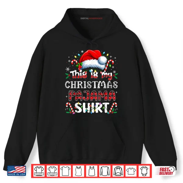 Hoodie This is My Christmas Pajama Shirt Funny Xmas PJs Shirt