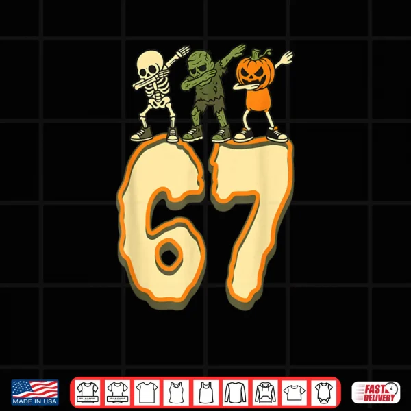 Design 67 Halloween Meme 6 7 Numbers Six Seven Skeleton Shirt