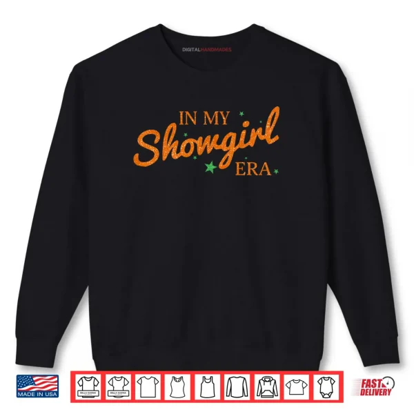 Sweatshirt In My Show Girl Era Graphic Outfit Shirt 1 1