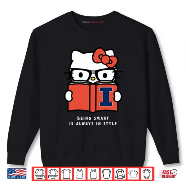 Sweatshirt Dave Portnoy Illinois Hello Kitty Being Smart Is Always In Style Shirt