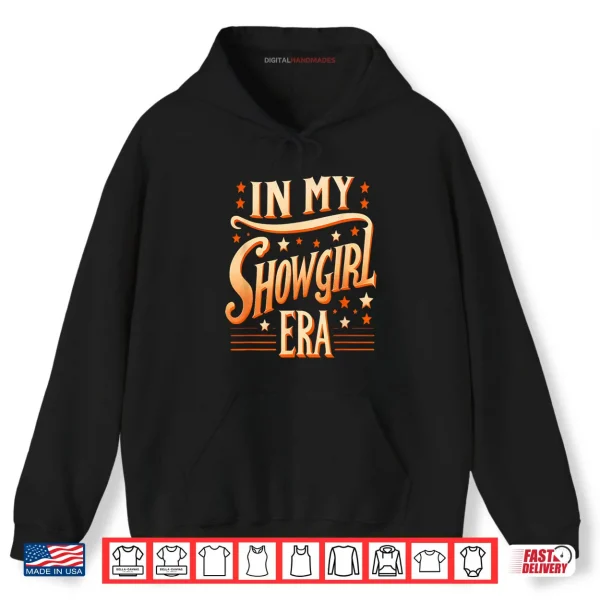 Hoodie In My Showgirl Era Vintage Shirt