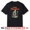 Stay Positive Skeleton Shark Halloween Shirt