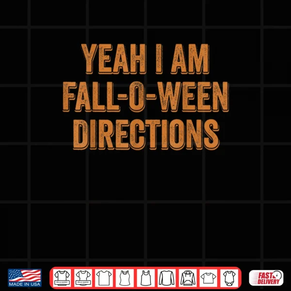 Design Are You Fall O Ween Directions Retro Funny Question Response Shirt
