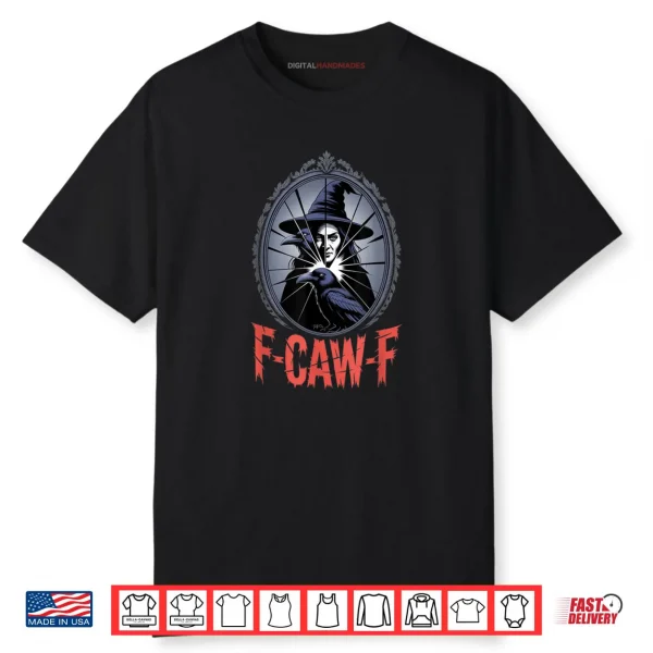 F Caw F Crow Funny Gothic Moon Black Bird Halloween Shirt