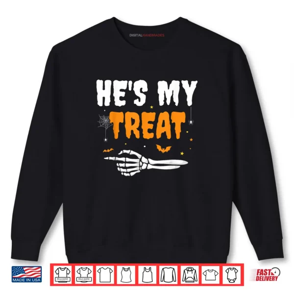 Sweatshirt Hes My Treat Funny Skeleton Halloween Matching Couples Shirt
