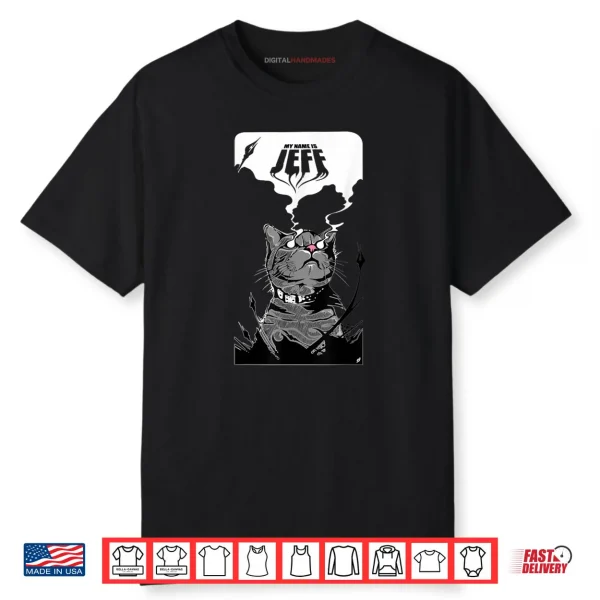 My Name is Jeff Shirt