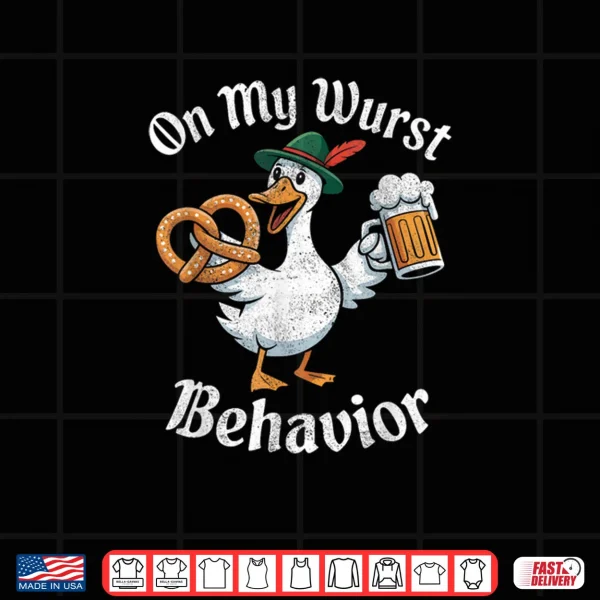 Design On My Wurst Behavior Oktoberfest Funny German American Humor Shirt