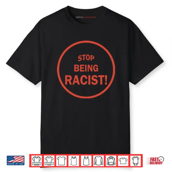 NaLyssa Smith Stop Being Racist Shirt