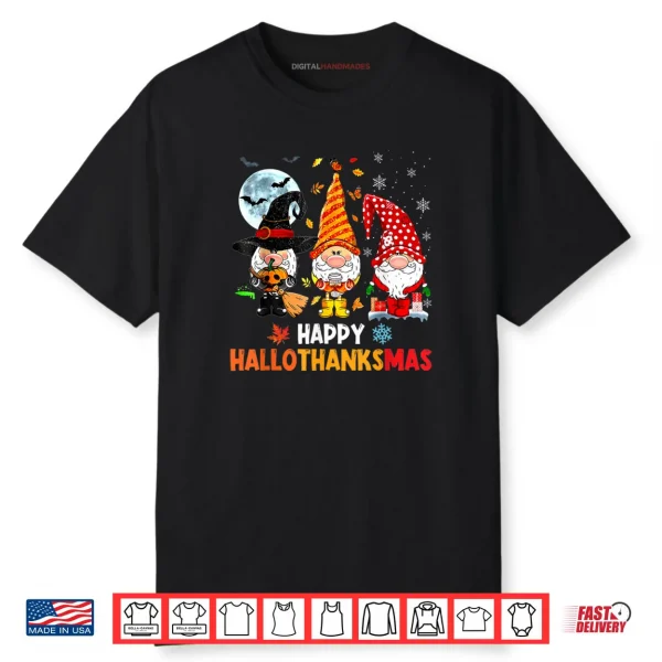 Gnome Hallothanksmas Halloween Thanksgiving Christmas Shirt