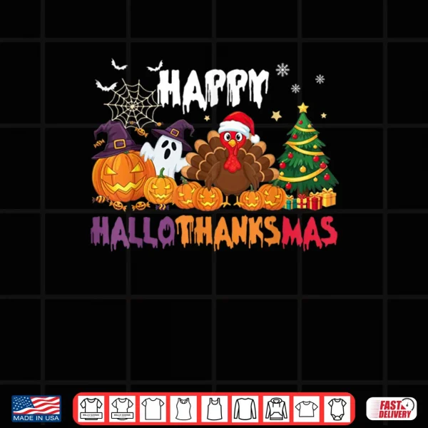 Design Happy HalloThanksMas Halloween Thanksgiving Christmas Season Shirt